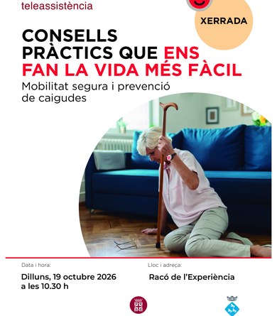 Consells pràctics que ens fan la vida més fàcil: mobilitat segura i prevenció de caigudes